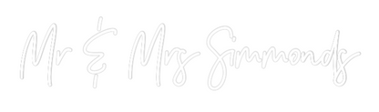 CREATE YOUR OWN WEDDING NEON SIGN Mr & Mrs Simm...