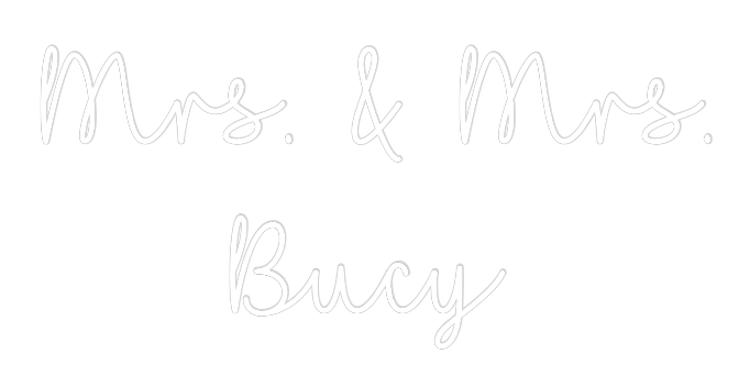 CREATE YOUR OWN WEDDING NEON SIGN Mrs. & Mrs. 
...