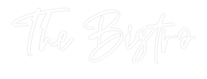 CREATE YOUR OWN CUSTOM NEON The Bistro