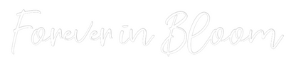 CREATE YOUR OWN WEDDING NEON SIGN Forever in Bl...
