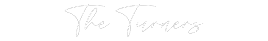 CREATE YOUR OWN WEDDING NEON SIGN The Turners