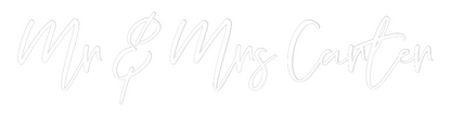CREATE YOUR OWN WEDDING NEON SIGN Mr & Mrs Carter