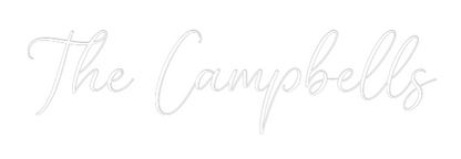 CREATE YOUR OWN WEDDING NEON SIGN The Campbells