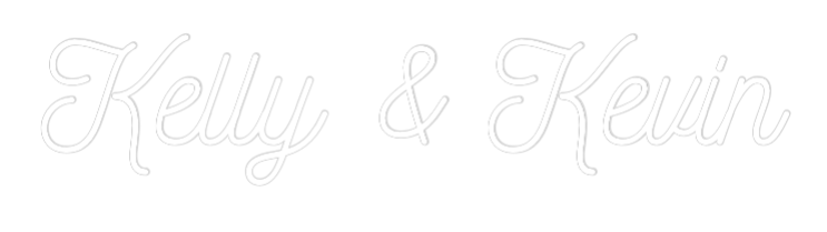 CREATE YOUR OWN WEDDING NEON SIGN Kelly & Kevin