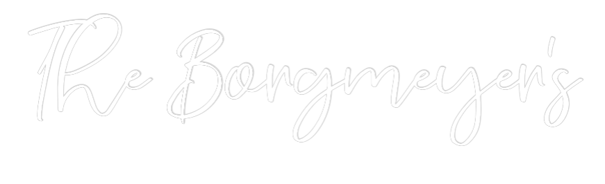 CREATE YOUR OWN WEDDING NEON SIGN The Borgmeyer’s