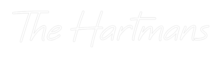 CREATE YOUR OWN WEDDING NEON SIGN The Hartmans