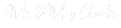 CREATE YOUR OWN WEDDING NEON SIGN Mr &Mrs Clarke