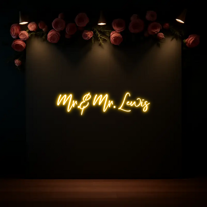 CREATE YOUR OWN WEDDING NEON SIGN Mr.& Mr. Lewis