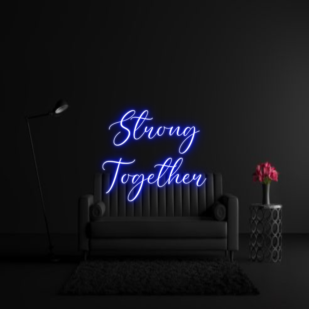 CREATE YOUR OWN WEDDING NEON SIGN Strong
Toget...