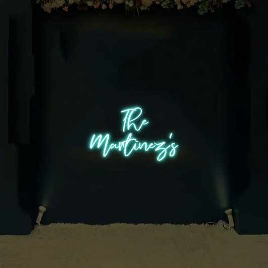 CREATE YOUR OWN WEDDING NEON SIGN The
Martinez's