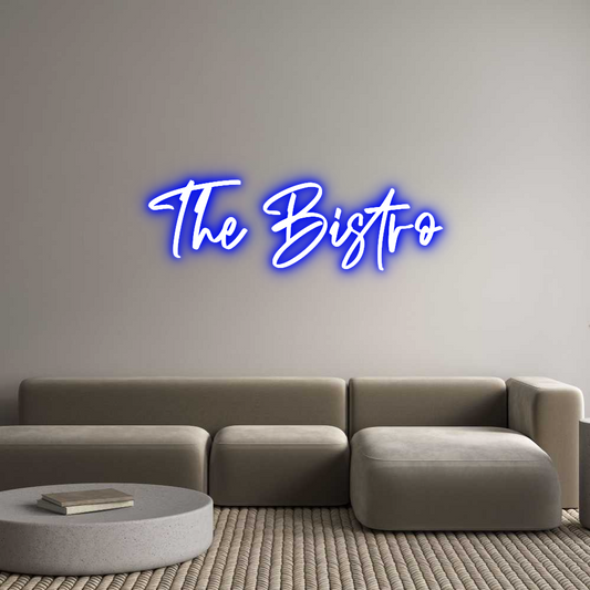 CREATE YOUR OWN CUSTOM NEON The Bistro