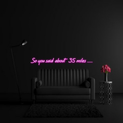 CREATE YOUR OWN WEDDING NEON SIGN So you said a...