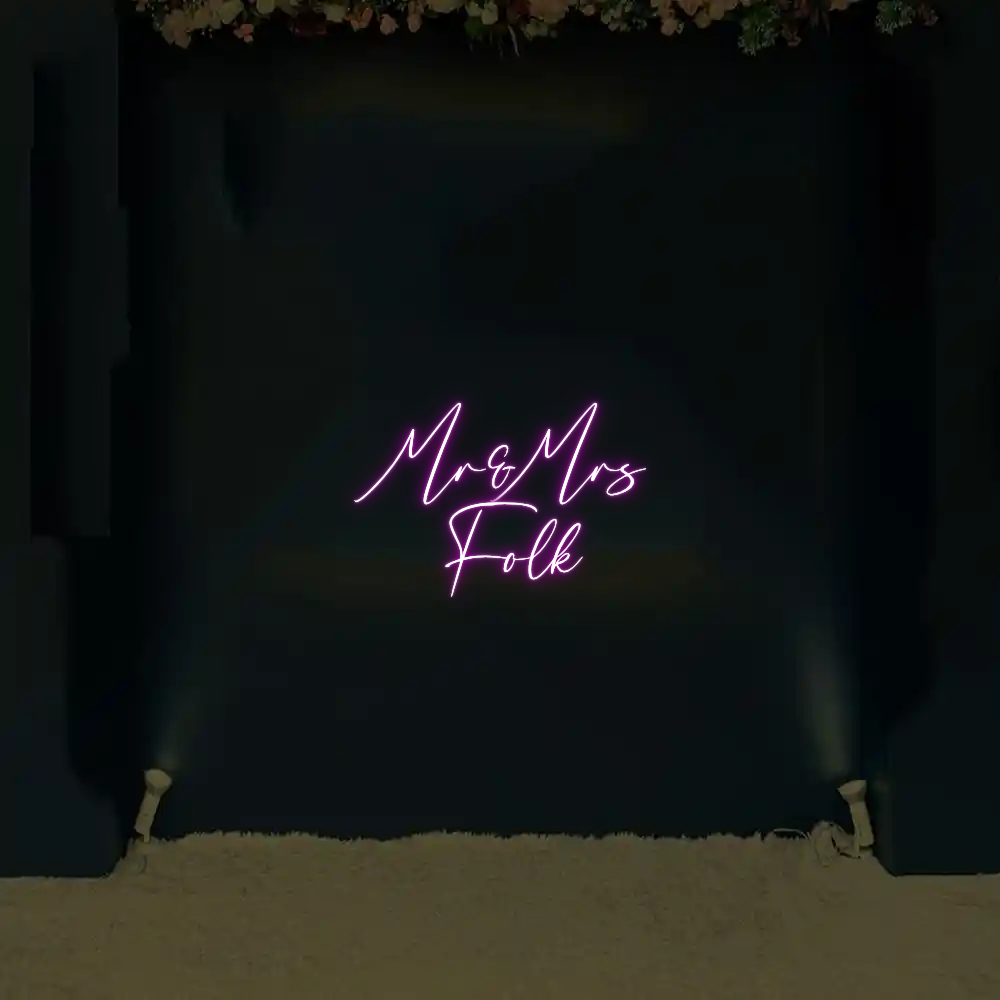 CREATE YOUR OWN WEDDING NEON SIGN Mr&Mrs
Folk