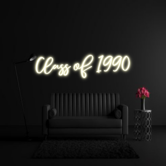 CREATE YOUR OWN WEDDING NEON SIGN Class of 1990