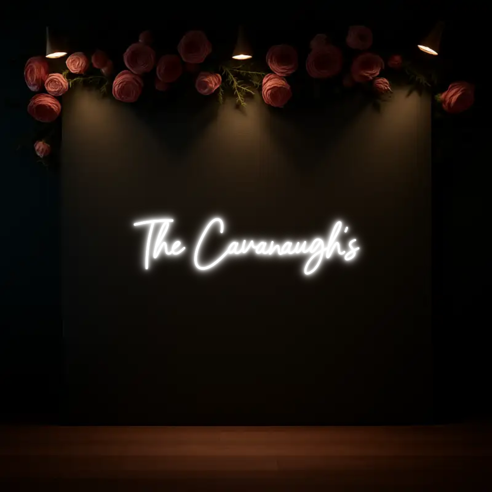 CREATE YOUR OWN WEDDING NEON SIGN The Cavanaugh's
