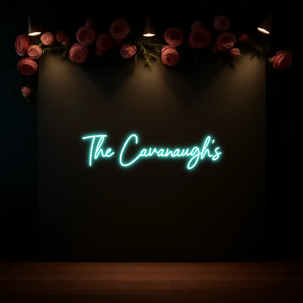 CREATE YOUR OWN WEDDING NEON SIGN The Cavanaugh's