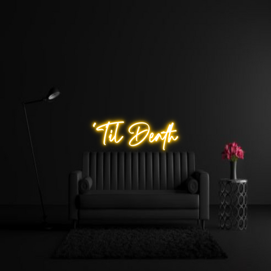 CREATE YOUR OWN WEDDING NEON SIGN ‘Til Death