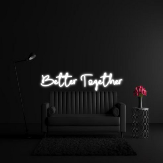 CREATE YOUR OWN WEDDING NEON SIGN Better Togeth...