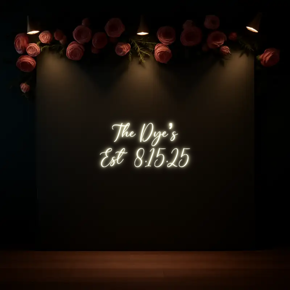 CREATE YOUR OWN WEDDING NEON SIGN The Dye’s
Es...