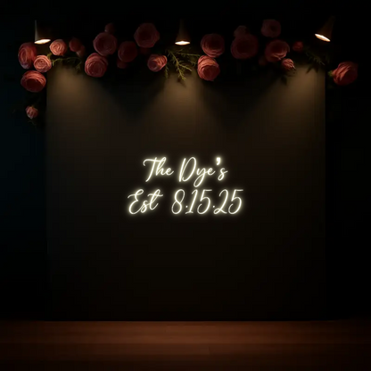 CREATE YOUR OWN WEDDING NEON SIGN The Dye’s
Es...