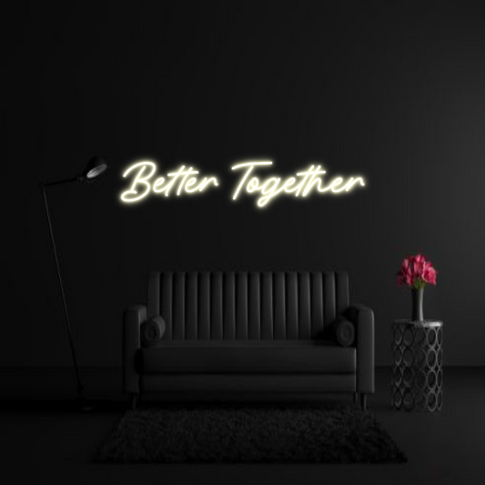 CREATE YOUR OWN WEDDING NEON SIGN Better Togeth...