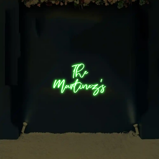 CREATE YOUR OWN WEDDING NEON SIGN The
Martinez's