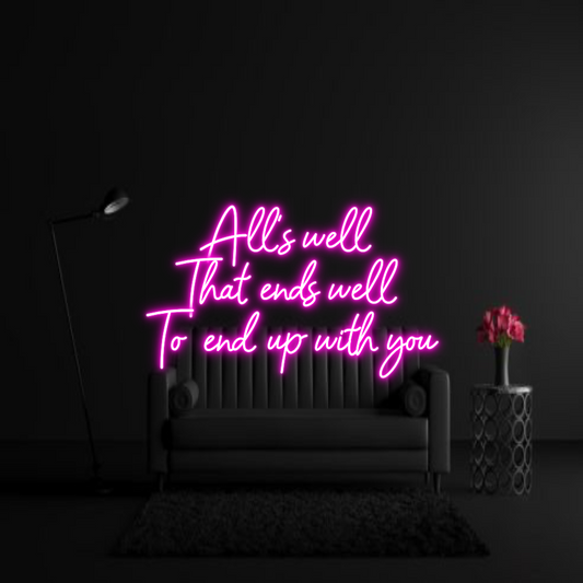 CREATE YOUR OWN WEDDING NEON SIGN All’s well 
...