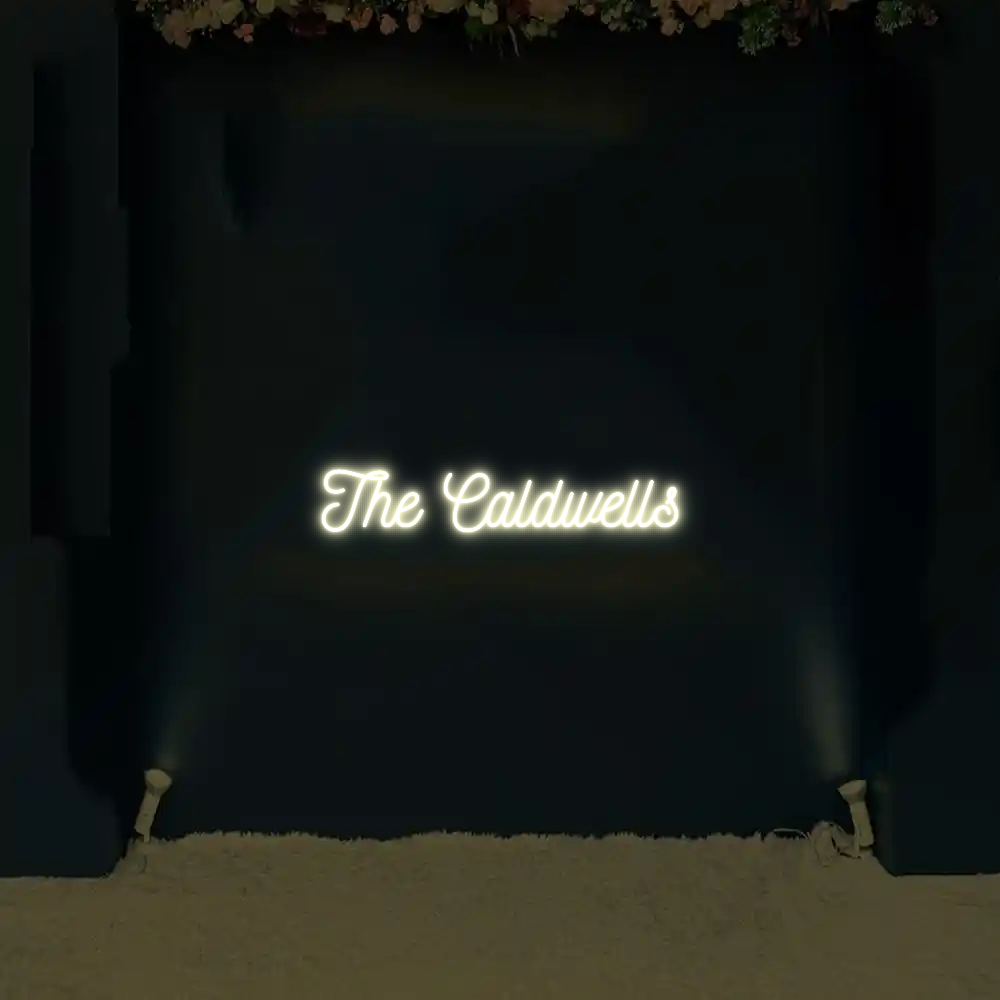 CREATE YOUR OWN WEDDING NEON SIGN The Caldwells