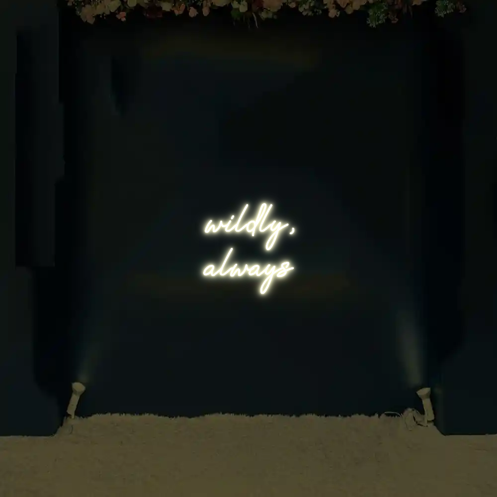 CREATE YOUR OWN WEDDING NEON SIGN wildly,
alwa...