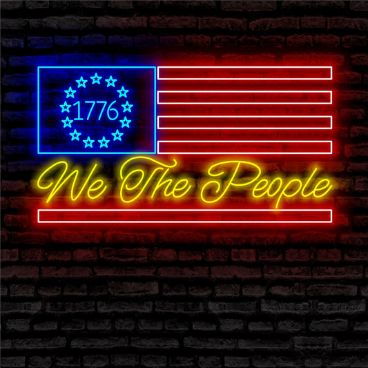 We The People 1776 Flag Neon Sign - Custom Name We The People 1776 Flag Neon Signs For Home, Birthday Gift Giving Name Neon Lights